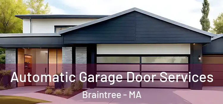  Automatic Garage Door Services Braintree - MA