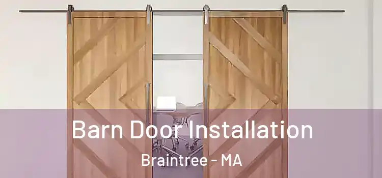 Barn Door Installation Braintree - MA