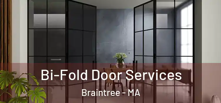  Bi-Fold Door Services Braintree - MA