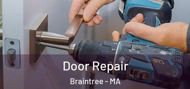  Door Repair Braintree - MA