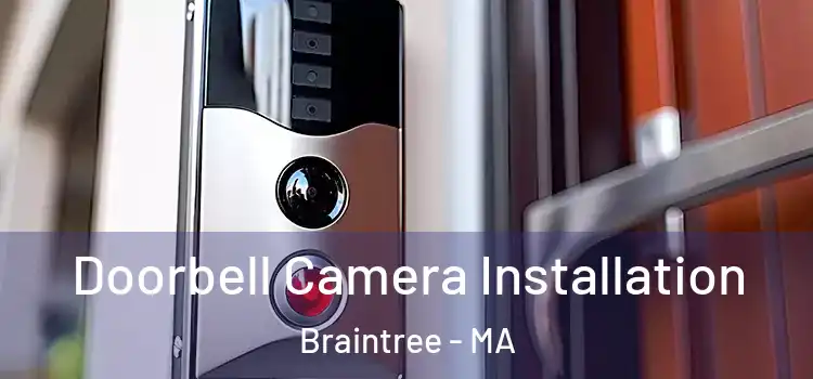  Doorbell Camera Installation Braintree - MA