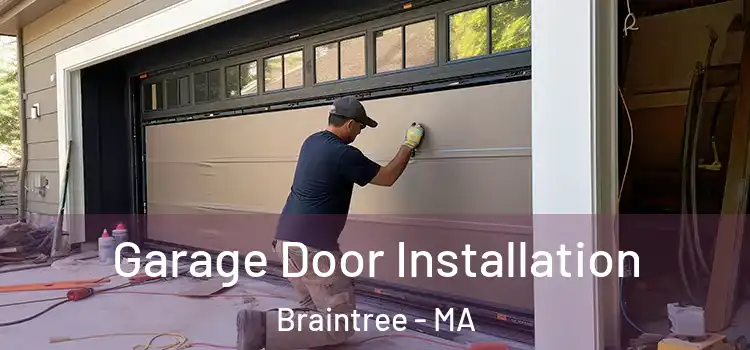 Garage Door Installation Braintree - MA