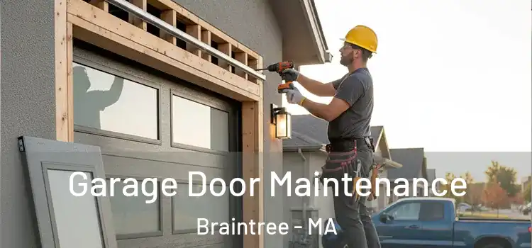  Garage Door Maintenance Braintree - MA