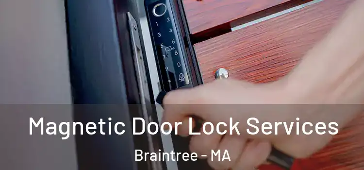  Magnetic Door Lock Services Braintree - MA