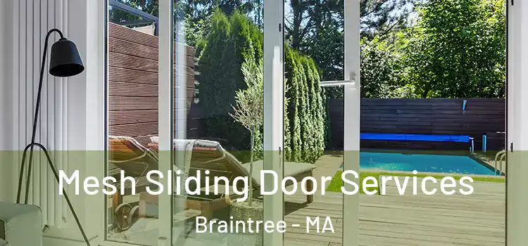  Mesh Sliding Door Services Braintree - MA