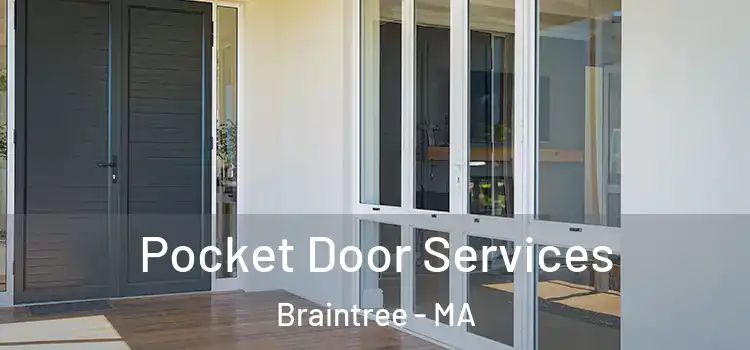 Pocket Door Services Braintree - MA