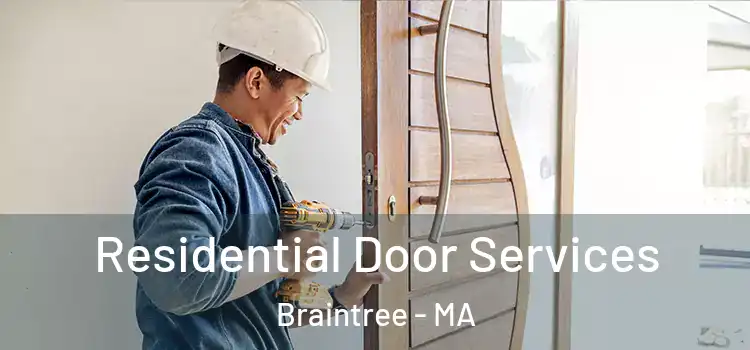  Residential Door Services Braintree - MA
