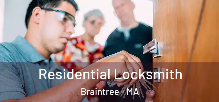  Residential Locksmith Braintree - MA