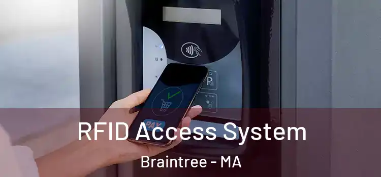  RFID Access System Braintree - MA